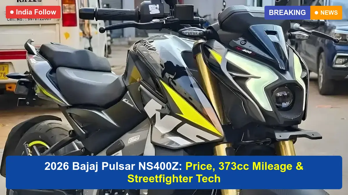 2026 Bajaj Pulsar NS400Z review, Bajaj Pulsar NS400Z price, Bajaj Pulsar NS400Z mileage, 373cc streetfighter, Bajaj NS400Z features