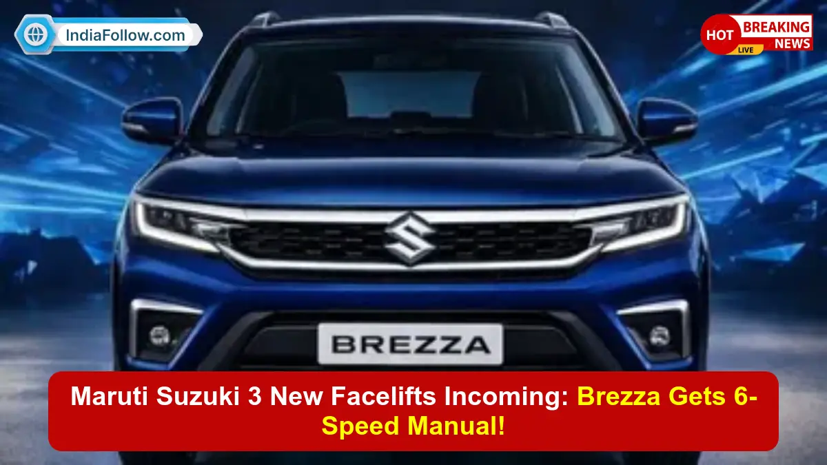 Maruti Suzuki, Brezza facelift, WagonR facelift, Grand Vitara facelift, 6 speed manual, new Maruti cars 2025, Maruti facelift launch
