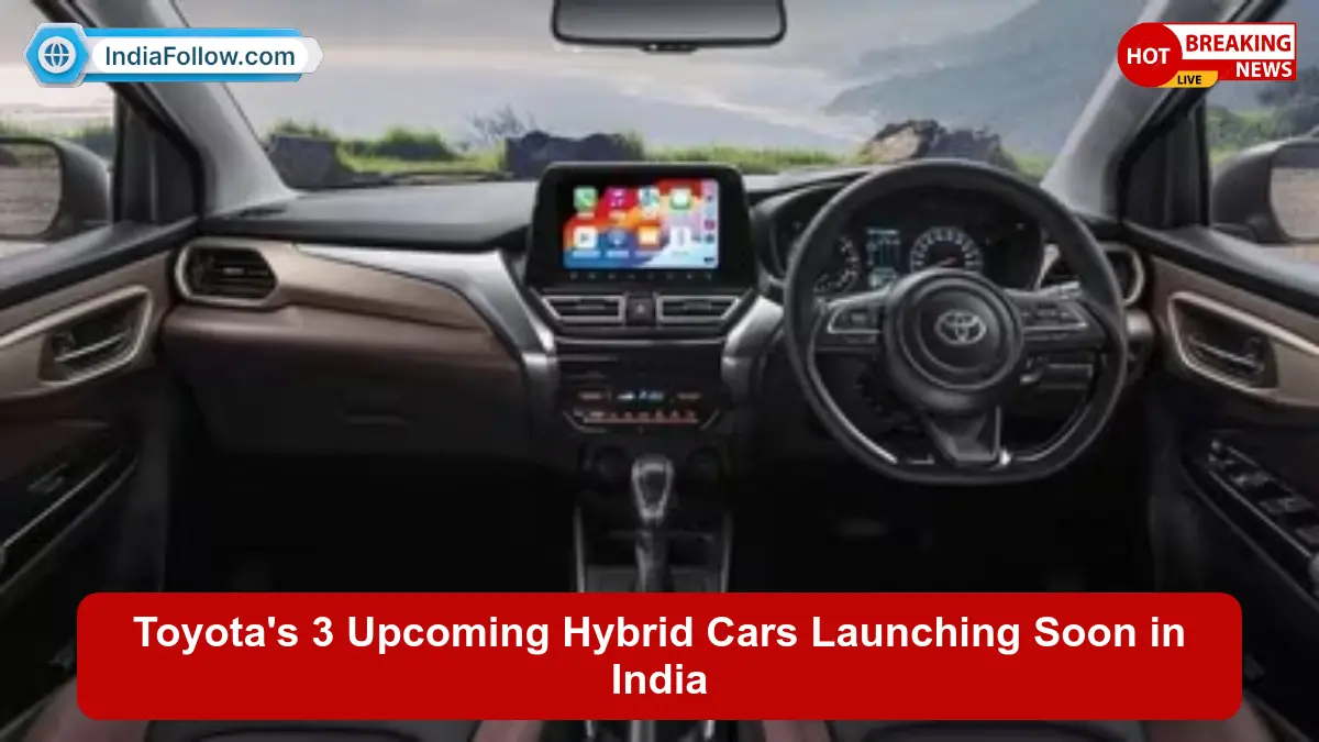 Toyota upcoming hybrid cars, Toyota HyCross hybrid, Toyota Hyryder 7-seater, Toyota hybrid cars India, Toyota facelift models, strong hybrid technology