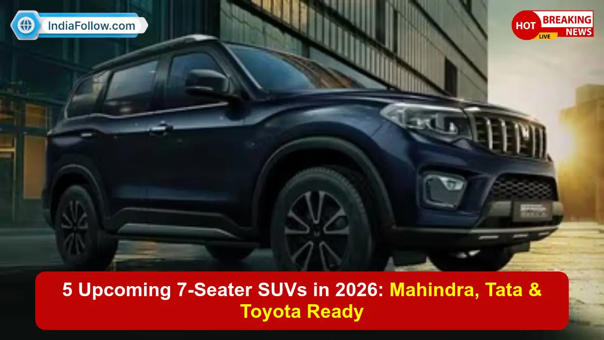 upcoming 7 seater SUVs 2026, Mahindra Scorpio-N facelift, Tata Safari EV, Toyota Hyryder 7-seater, Nissan Tecton 7-seater, new 7 seater SUVs India